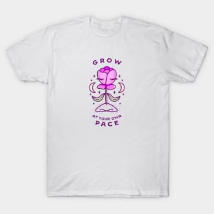 Grow At Your Own Pace T-Shirt